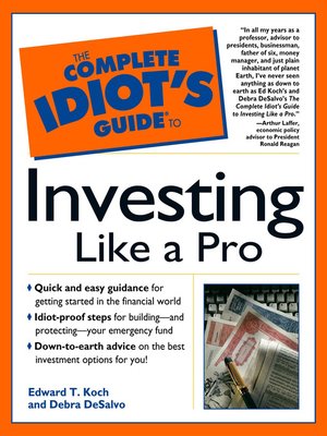 cover image of The Complete Idiot's Guide to Investing like a Pro